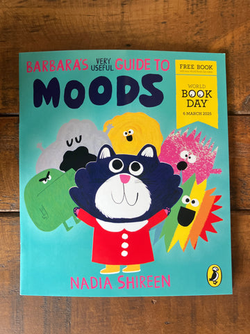 Barbara’s Very Useful Guide To Moods | Nadia Shireen