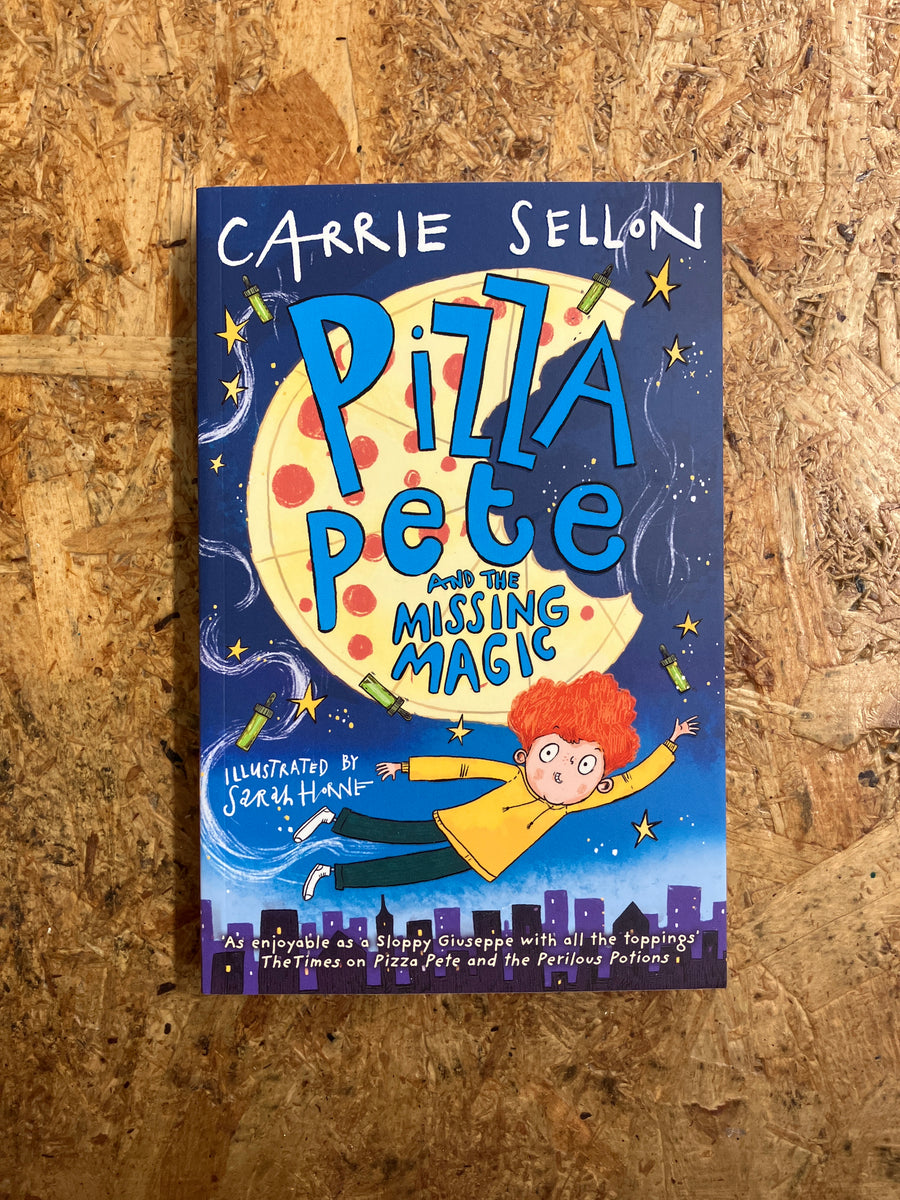 Pizza Pete And The Missing Magic | Carrie Sellon