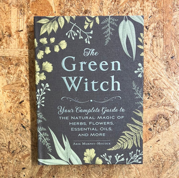 The Green Witch | Arin Murphy-Hiscock