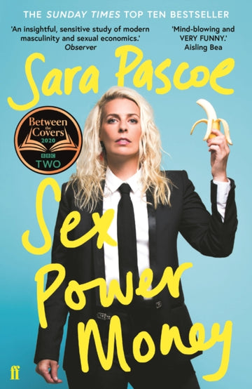 Sex Power Money | Sara Pascoe