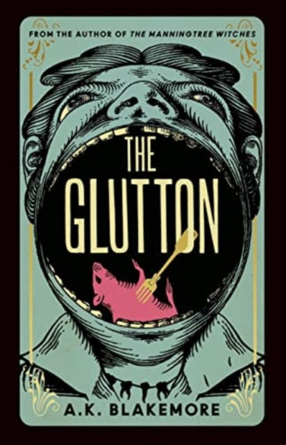 The Glutton | AK Blakemore