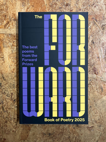 The Forward Book Of Poetry 2025