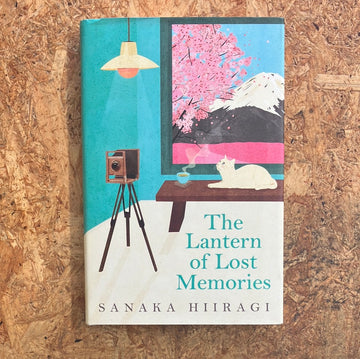 The Lantern Of Lost Memories | Sanaka Hiiragi