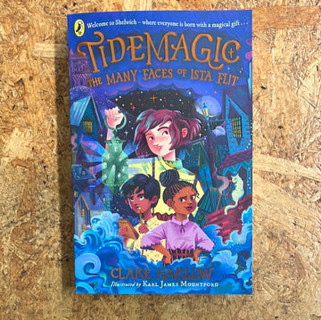 Tidemagic: The Many Faces Of Ista Flit | Clare Harlow
