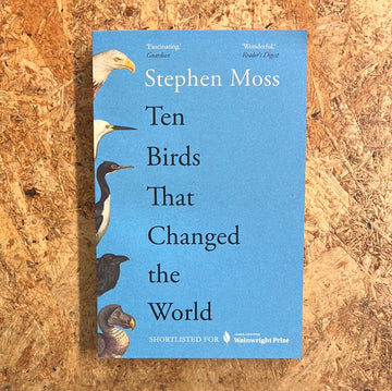 Ten Birds That Changed The World | Stephen Moss
