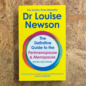 The Definitive Guide To The Perimenopause & Menopause | Dr. Louise Newson