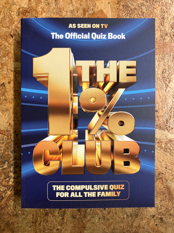 The 1% Club: The Official Quiz Book