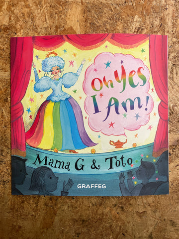 Oh Yes I Am! | Mama G & Toto