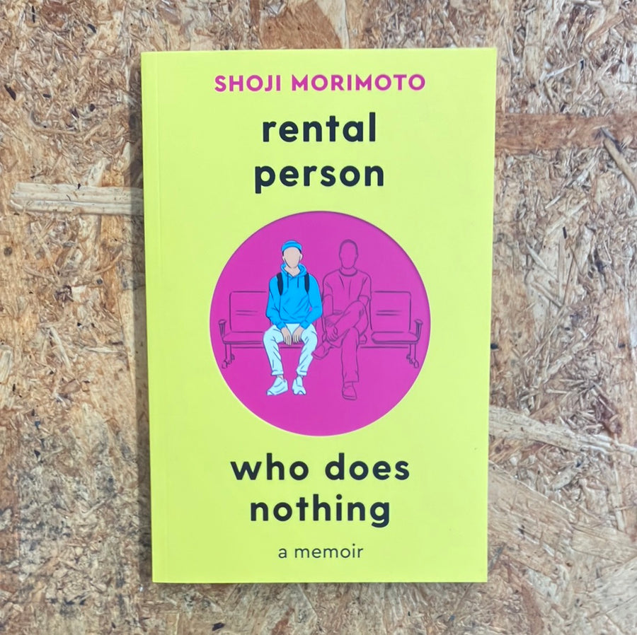 Rental Person Who Does Nothing | Shoji Morimoto