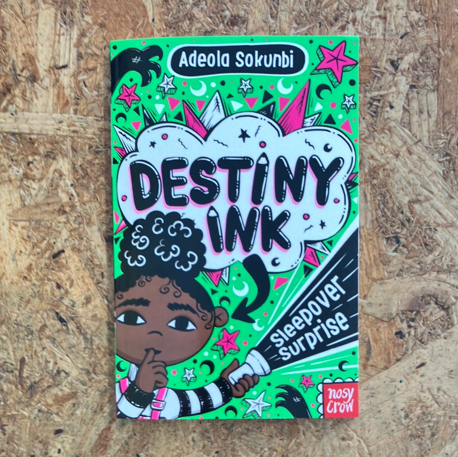 Destiny Ink: Sleepover Surprise | Adeola Sokunbi