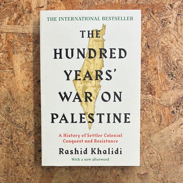 The Hundred Years’ War On Palestine | Rashid Khalidi