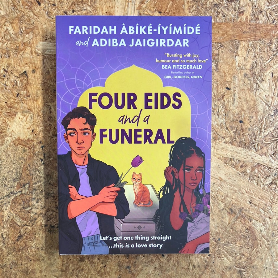 Four Eids And A Funeral | Faridah Àbíké-Íyímídé & Adiba Jaigirdar