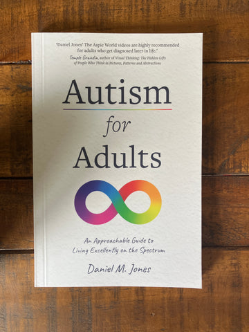 Autism For Adults | Daniel M. Jones