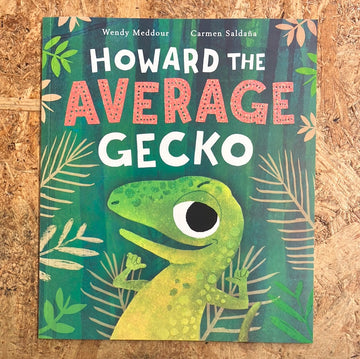 Howard The Average Gecko | Wendy Meddour