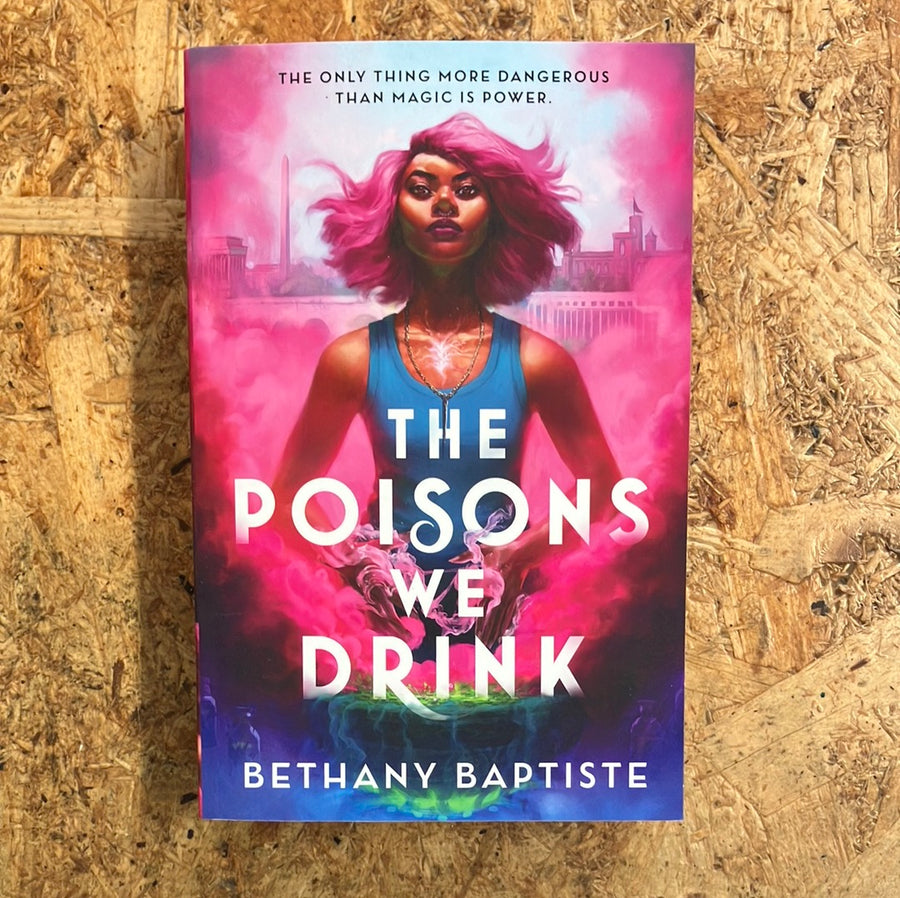 The Poisons We Drink | Bethany Baptiste