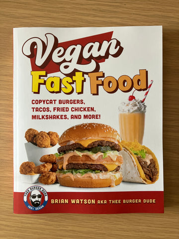 Vegan Fast Food | Brian Watson