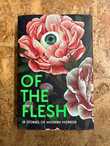 Of The Flesh: 18 Stories Of Modern Horror