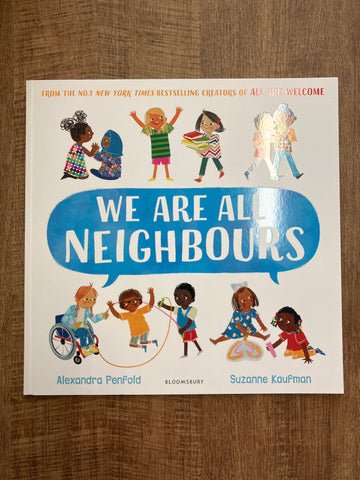 We Are All Neighbours | Alexandra Penfold & Suzanne Kaufman