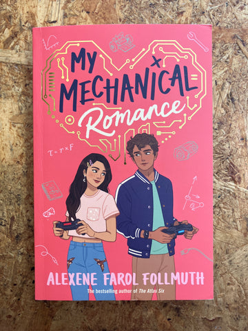 My Mechanical Romance | Alexene Farol Follmuth