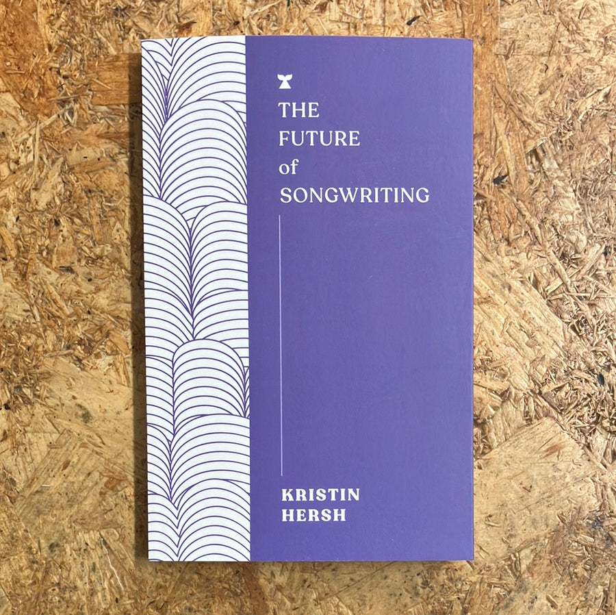 The Future Of Songwriting | Kristin Hersh