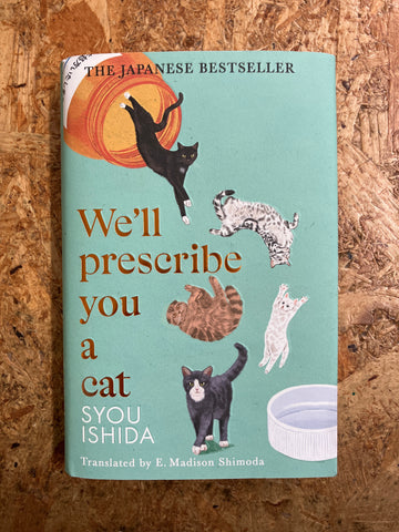 We’ll Prescribe You A Cat | Syou Ishida