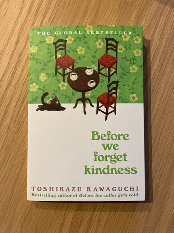 Before We Forget Kindness | Toshikazu Kawaguchi