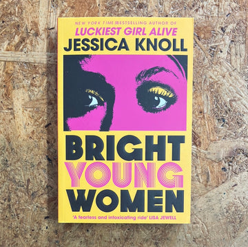 Bright Young Women | Jessica Knoll