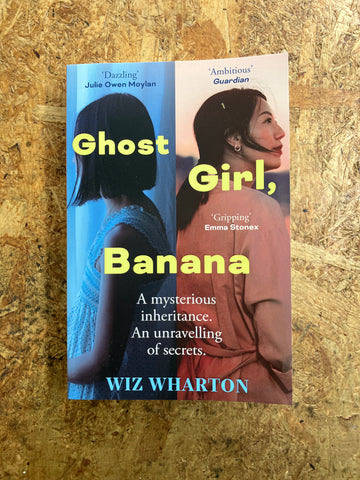 Ghost Girl, Banana | Wiz Wharton