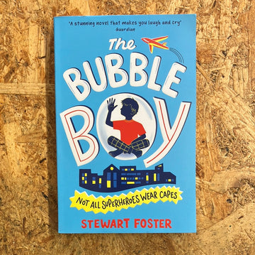 The Bubble Boy | Stewart Foster