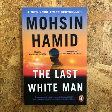 The Last White Man | Mohsin Hamid