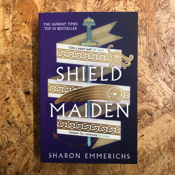 Shield Maiden | Sharon Emmerichs