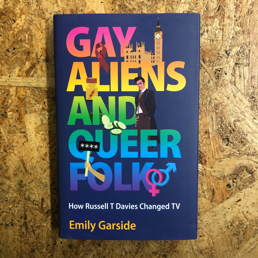 Gay Aliens And Queer Folk | Emily Garside