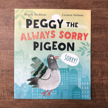 Peggy The Always Sorry Pigeon | Wendy Meddour