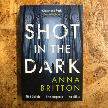 Shot In The Dark | Anna Britton
