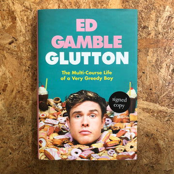Glutton | Ed Gamble (Signed Copies While Stocks Last)