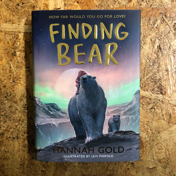 Finding Bear | Hannah Gold
