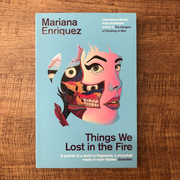Things We Lost In The Fire | Mariana Enriquez
