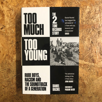 Too Much Too Young | Daniel Rachel