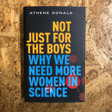 Not Just For The Boys | Athene Donald