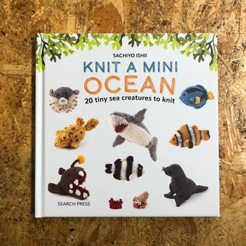 Knit A Mini Ocean | Sachiyo Ishii