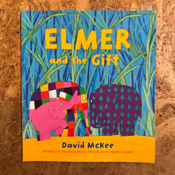Elmer And The Gift | David McKee