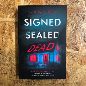 Signed, Sealed, Dead | Cynthia Murphy