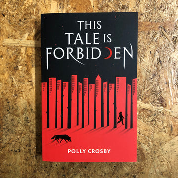 This Tale Is Forbidden | Polly Crosby