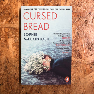 Cursed Bread | Sophie Mackintosh