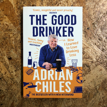 The Good Drinker | Adrian Chiles