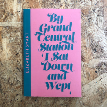 By Grand Central Station I Sat Down And Wept | Elizabeth Smart