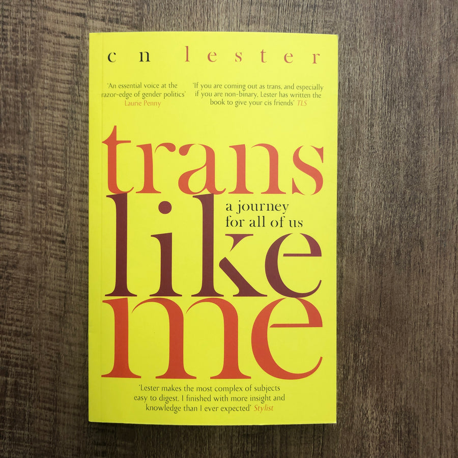 Trans Like Me | CN Lester