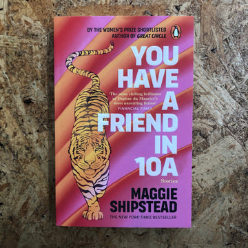 You Have A Friend In 10A | Maggie Shipstead