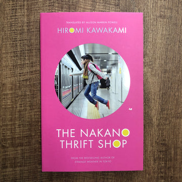 The Nakano Thrift Shop | Hiromi Kawakami
