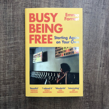 Busy Being Free | Emma Forrest